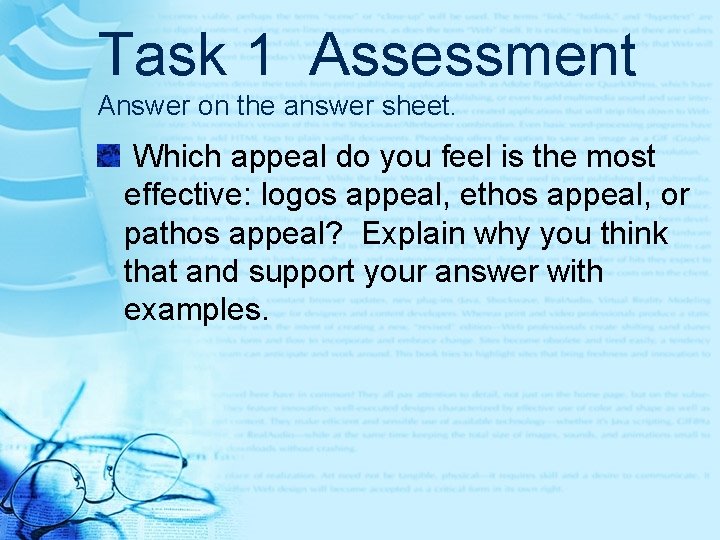 Task 1 Assessment Answer on the answer sheet. Which appeal do you feel is Task 1 Assessment Answer on the answer sheet. Which appeal do you feel is