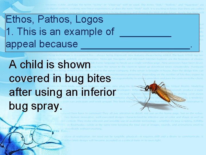 Ethos, Pathos, Logos 1. This is an example of _____ appeal because __________. A Ethos, Pathos, Logos 1. This is an example of _____ appeal because __________. A
