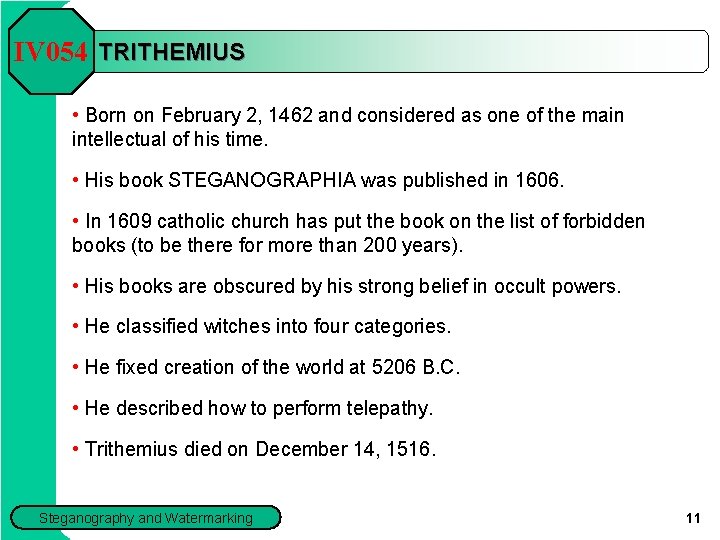 IV 054 TRITHEMIUS • Born on February 2, 1462 and considered as one of