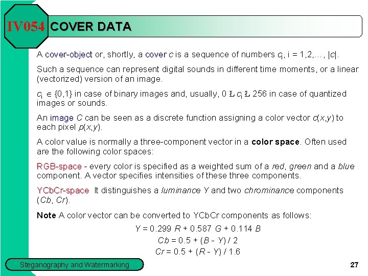 IV 054 COVER DATA A cover-object or, shortly, a cover c is a sequence