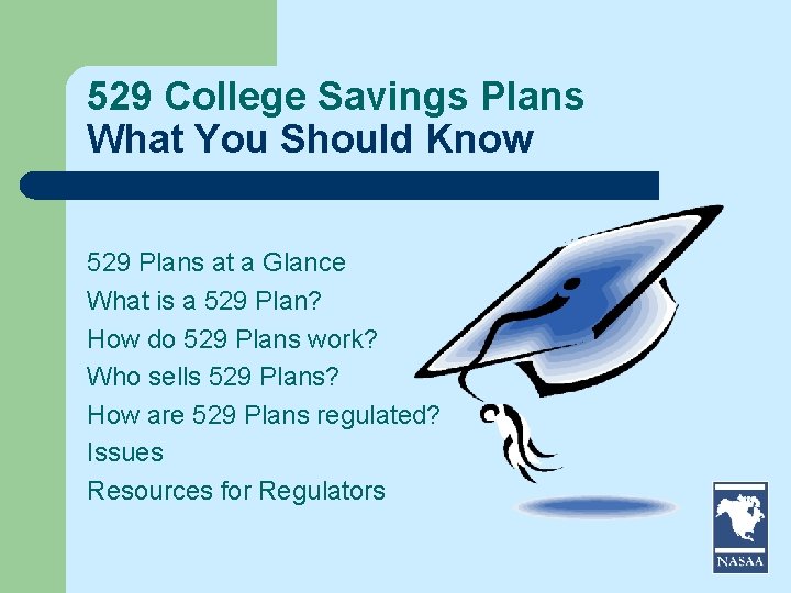 529 College Savings Plans What You Should Know 529 Plans at a Glance What