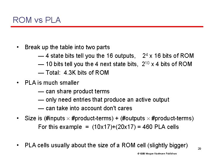 ROM vs PLA • Break up the table into two parts — 4 state