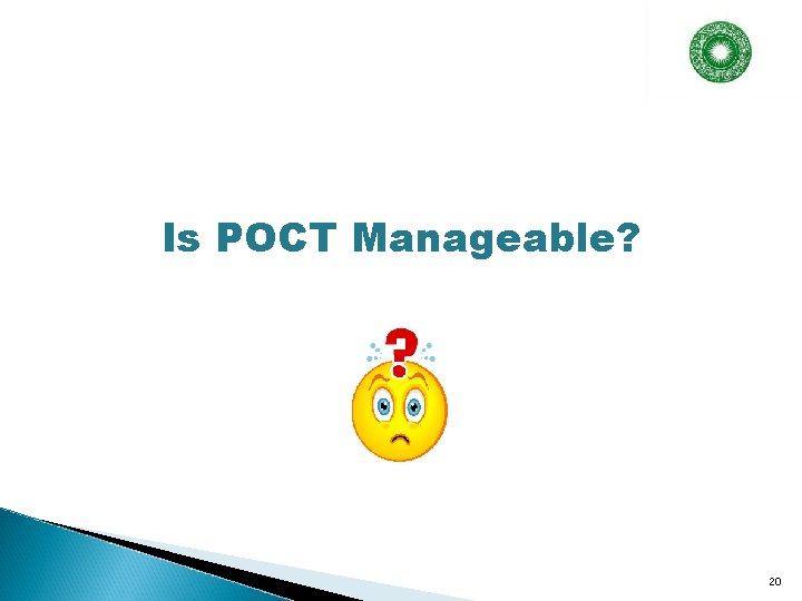 Is POCT Manageable? 20 