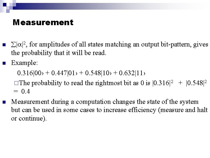 Measurement n n n | |2, for amplitudes of all states matching an output