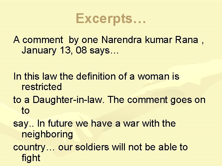Excerpts… A comment by one Narendra kumar Rana , January 13, 08 says… In