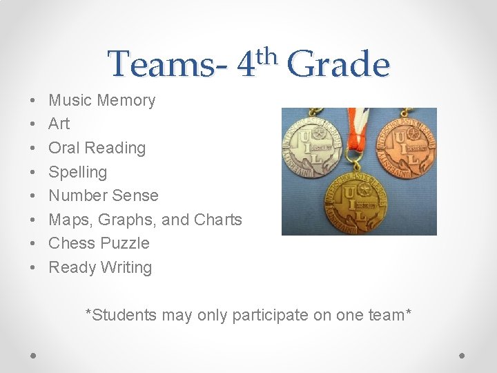 Teams • • th 4 Grade Music Memory Art Oral Reading Spelling Number Sense