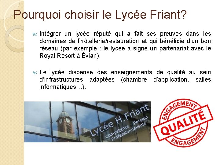 Pourquoi choisir le Lycée Friant? Intégrer un lycée réputé qui a fait ses preuves