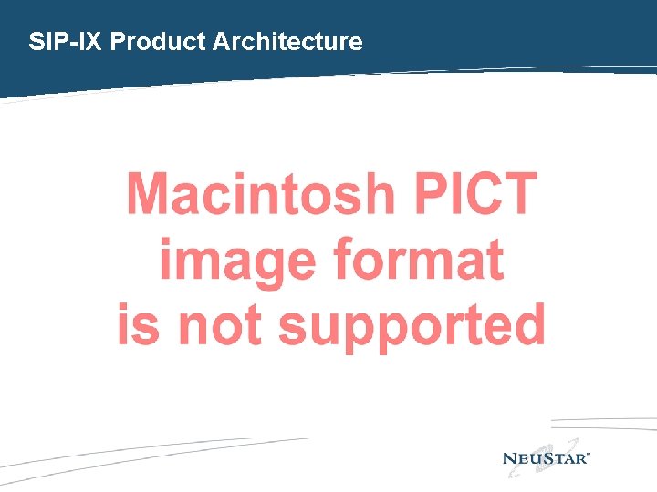 SIP-IX Product Architecture 