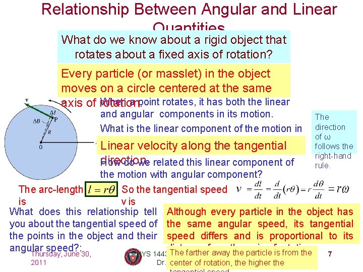 Relationship Between Angular and Linear Quantities What do we know about a rigid object