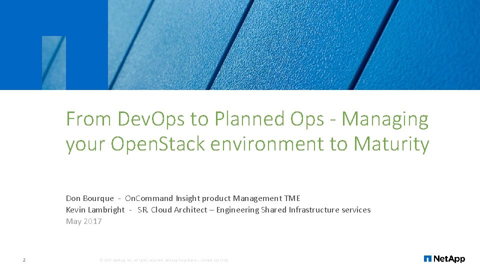 From Dev. Ops to Planned Ops - Managing your Open. Stack environment to Maturity