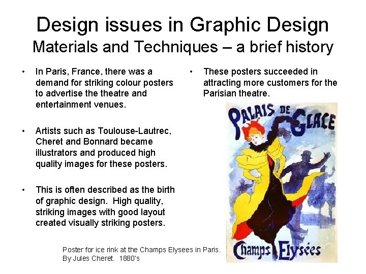 Design issues in Graphic Design Materials and Techniques – a brief history • In