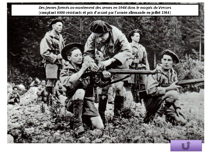 Des jeunes formés au maniement des armes en 1944 dans le maquis du Vercors