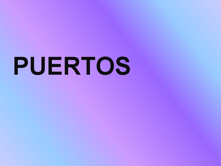 PUERTOS 