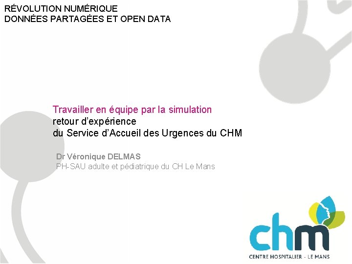 RÉVOLUTION NUMÉRIQUE DONNÉES PARTAGÉES ET OPEN DATA Travailler en équipe par la simulation retour