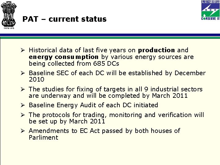 PAT – current status Ø Historical data of last five years on production and