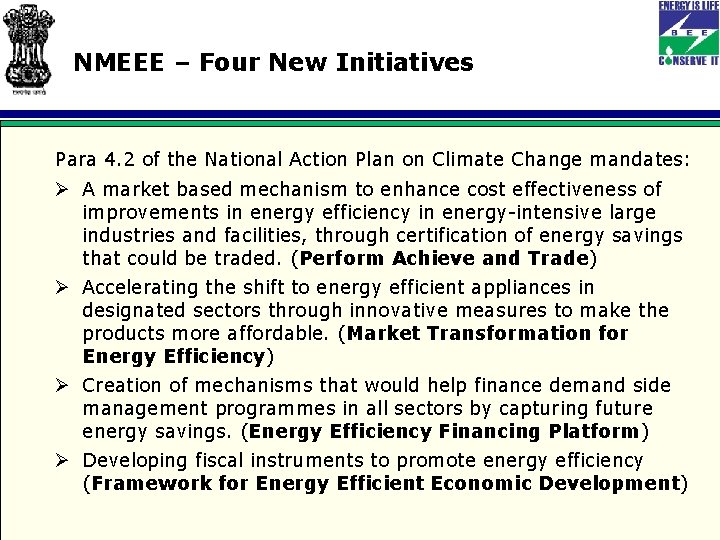 NMEEE – Four New Initiatives Para 4. 2 of the National Action Plan on