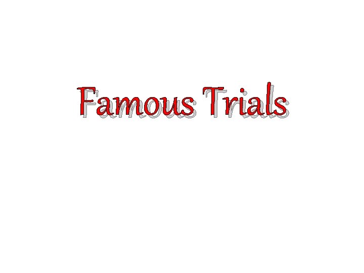 Famous Trials 
