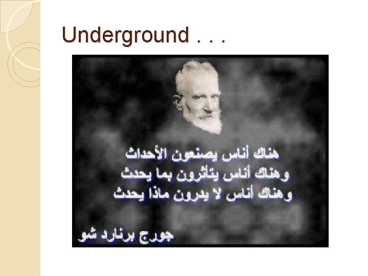 Underground. . . 