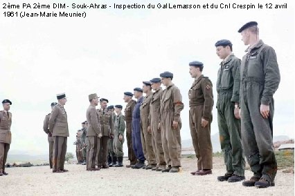 2ème PA 2ème DIM - Souk-Ahras - Inspection du Gal Lemasson et du Cnl