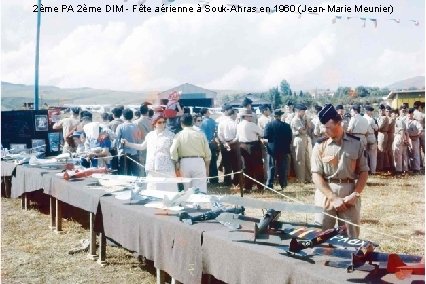 2ème PA 2ème DIM - Fête aérienne à Souk-Ahras en 1960 (Jean-Marie Meunier) 