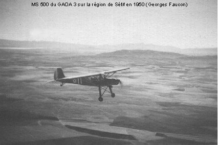 MS 500 du GAOA 3 sur la région de Sétif en 1950 (Georges Faucon)