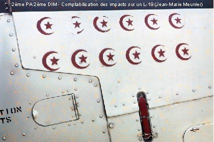 2ème PA 2ème DIM - Comptabilisation des impacts sur un L-19 (Jean-Marie Meunier) 