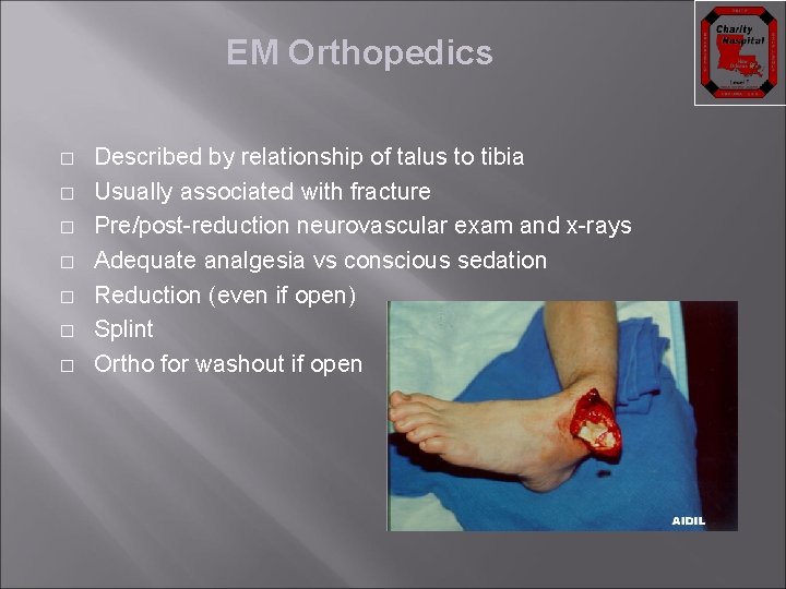 EM Orthopedics � � � � Described by relationship of talus to tibia Usually