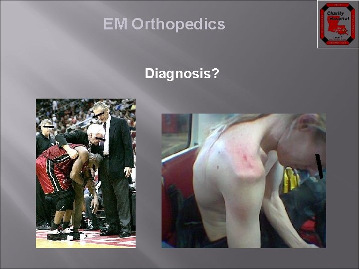 EM Orthopedics Diagnosis? 