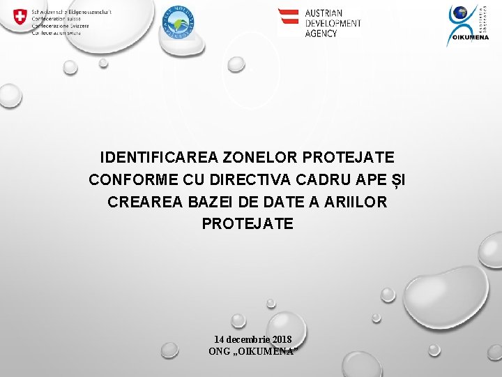 IDENTIFICAREA ZONELOR PROTEJATE CONFORME CU DIRECTIVA CADRU APE ȘI CREAREA BAZEI DE DATE A