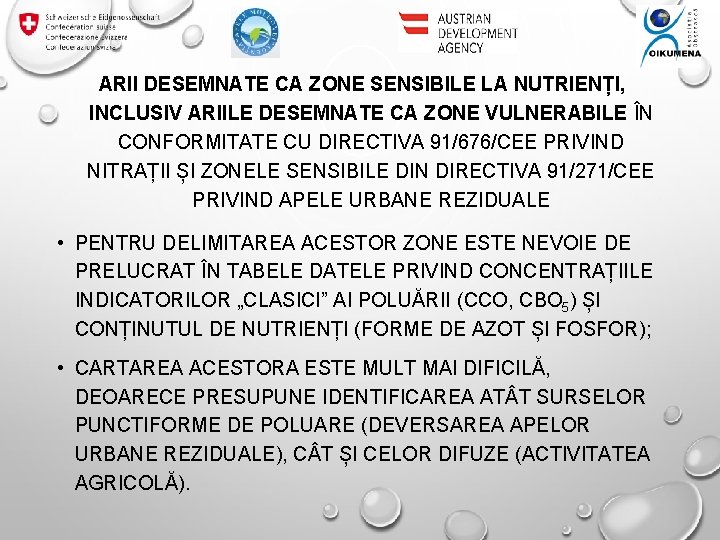 ARII DESEMNATE CA ZONE SENSIBILE LA NUTRIENȚI, INCLUSIV ARIILE DESEMNATE CA ZONE VULNERABILE ÎN