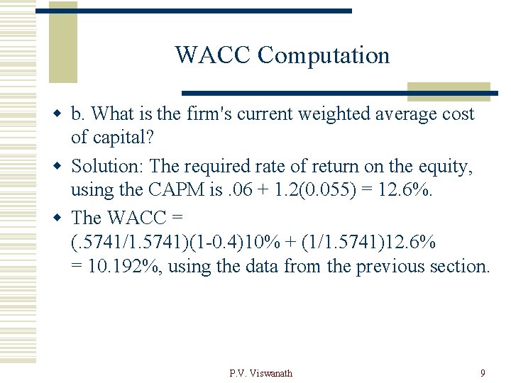 WACC Computation w b. What is the firm's current weighted average cost of capital?