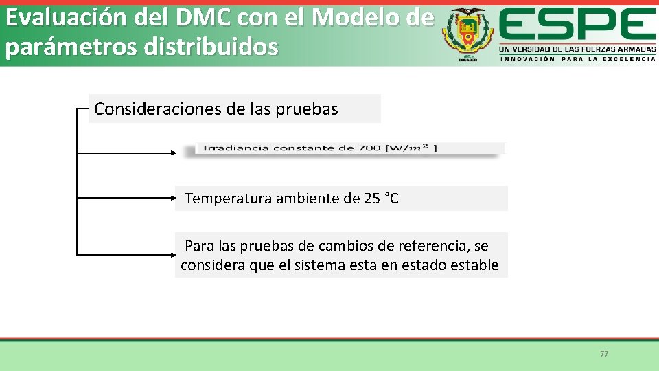 Evaluación del DMC con el Modelo de parámetros distribuidos Consideraciones de las pruebas Temperatura