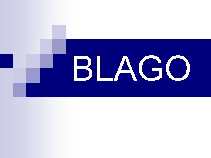 BLAGO 