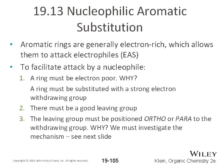 19. 13 Nucleophilic Aromatic Substitution • Aromatic rings are generally electron-rich, which allows them