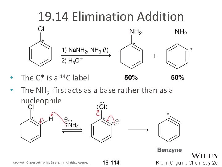 19. 14 Elimination Addition • The C* is a 14 C label • The