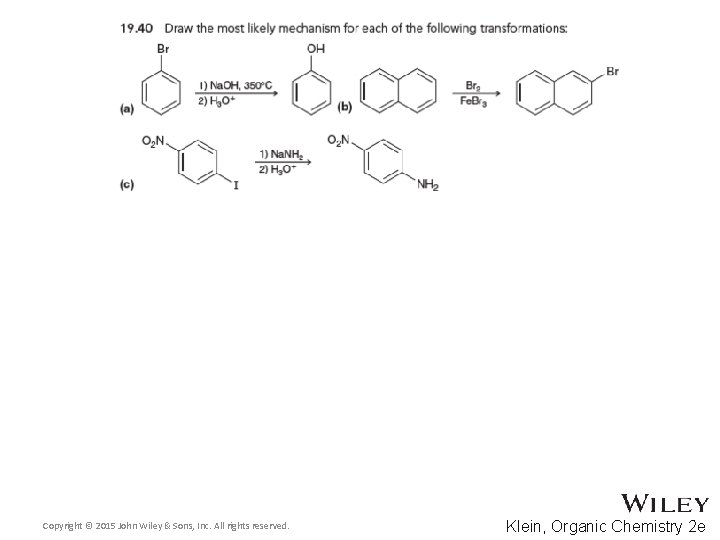 Copyright © 2015 John Wiley & Sons, Inc. All rights reserved. Klein, Organic Chemistry