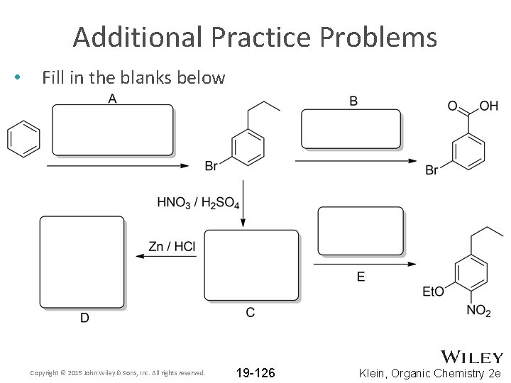 Additional Practice Problems • Fill in the blanks below Copyright © 2015 John Wiley