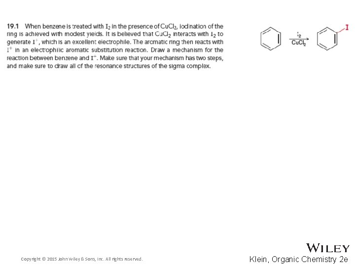 Copyright © 2015 John Wiley & Sons, Inc. All rights reserved. Klein, Organic Chemistry