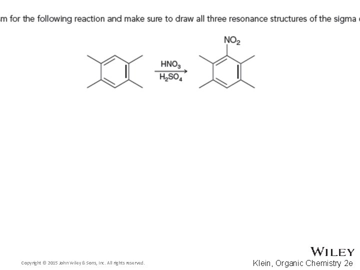 Copyright © 2015 John Wiley & Sons, Inc. All rights reserved. Klein, Organic Chemistry