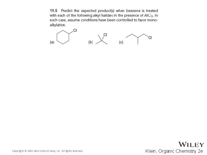 Copyright © 2015 John Wiley & Sons, Inc. All rights reserved. Klein, Organic Chemistry