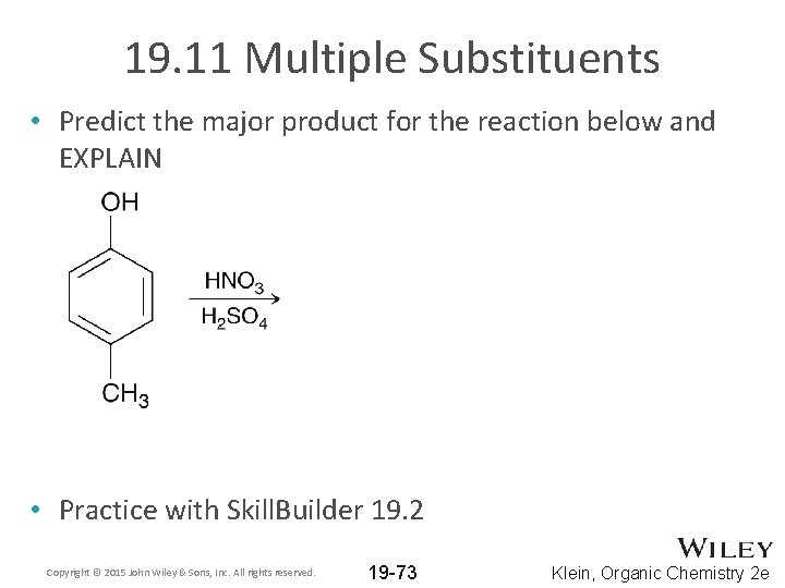 19. 11 Multiple Substituents • Predict the major product for the reaction below and