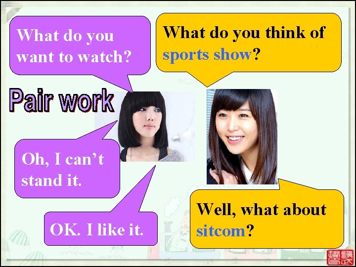 What do you want to watch? What do you think of sports show? Oh, What do you want to watch? What do you think of sports show? Oh,