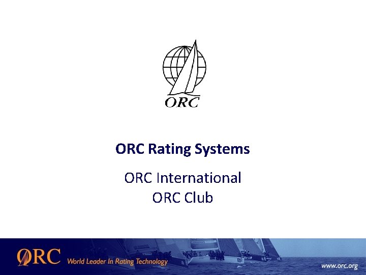 ORC Rating Systems ORC International ORC Club 