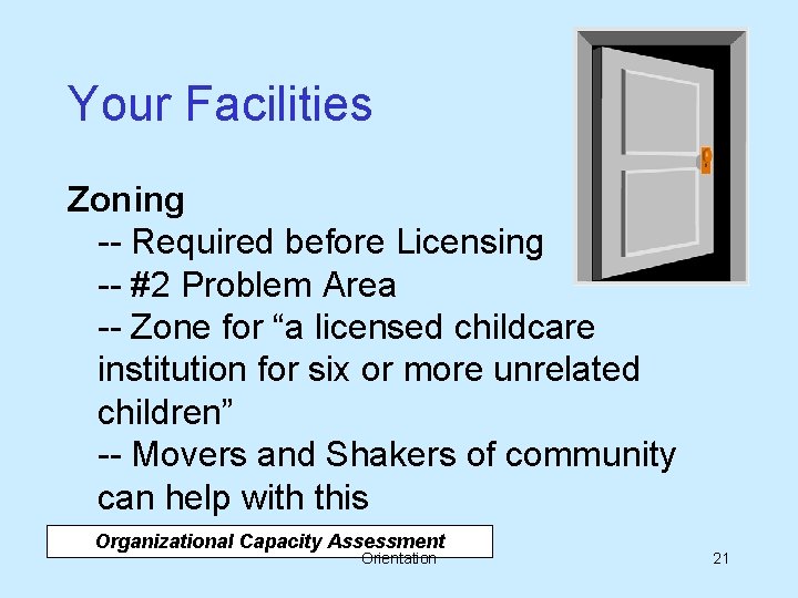 Your Facilities Zoning -- Required before Licensing -- #2 Problem Area -- Zone for