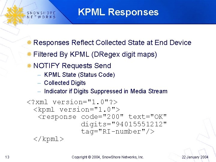 KPML Responses Reflect Collected State at End Device Filtered By KPML (DRegex digit maps)