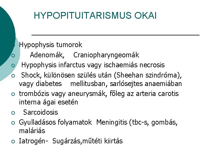 Hypopituitarismus - okai, tünetei, kezelése