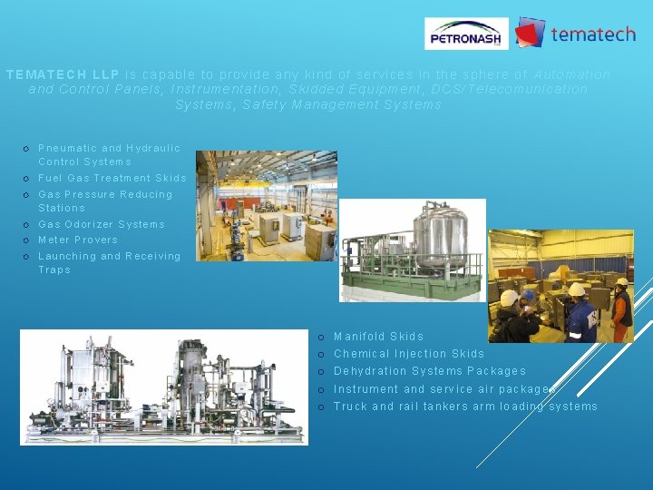 TEMATECH LLP is capable to provide any kind of services in the sphere of