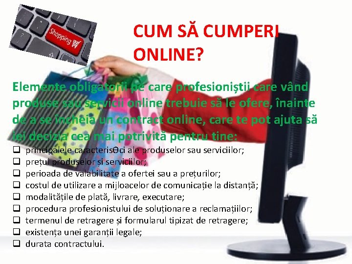 CUM SĂ CUMPERI ONLINE? Elemente obligatorii pe care profesioniștii care vând produse sau servicii