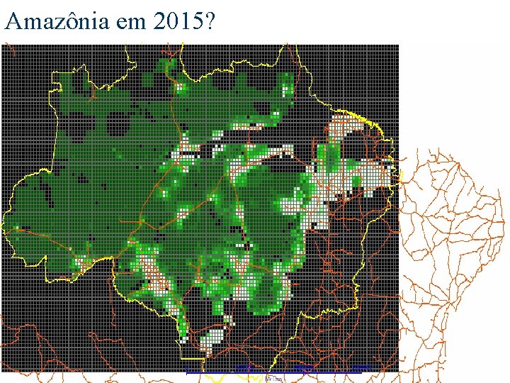 Amazônia em 2015? 