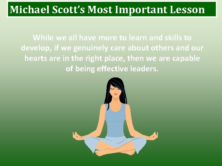 Michael Scott’s Most Important Lesson While we all have more to learn and skills Michael Scott’s Most Important Lesson While we all have more to learn and skills